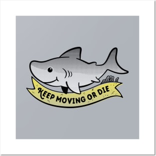 Keep moving little shark Posters and Art